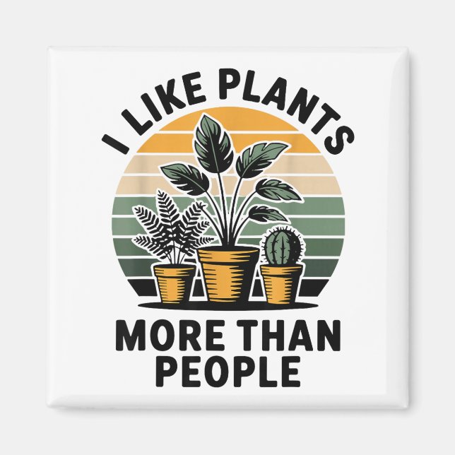 Funny I Like Plants More Than People Design  Magnet (Framsidan)
