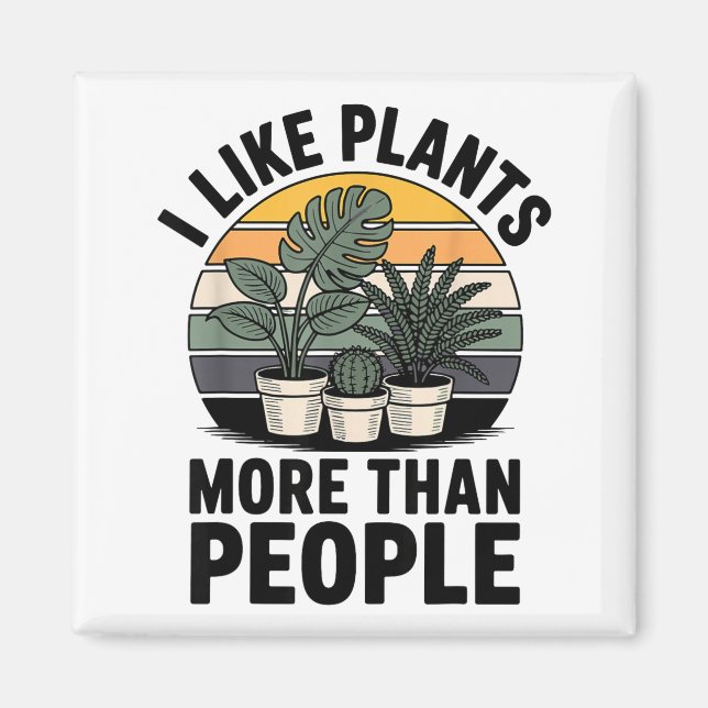 Funny I Like Plants More Than People Design  Magnet (Framsidan)