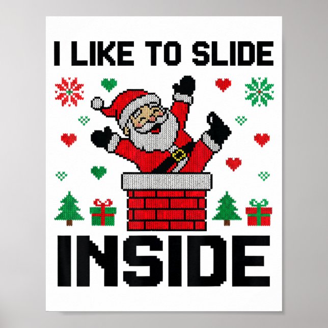 Funny I Like To Slide Inside Santa Ugly Christmas  Poster (Framsidan)