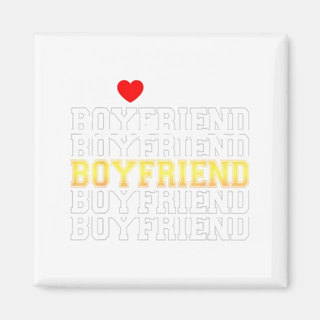 Funny I Love My Handsome Boyfriend Valentine  Magnet (Framsidan)
