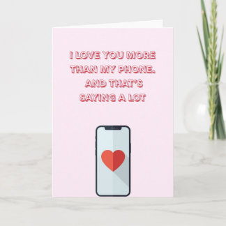 Funny "I Love You More Than My Phone" Mother's Day Kort
