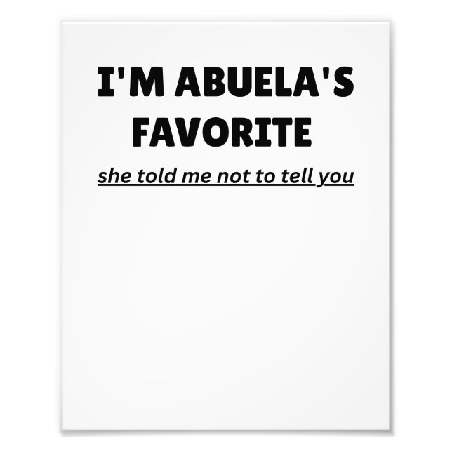 Funny “I’M ABUELA’S FAVORITE” – Cute Latino Family Fototryck (Framsidan)