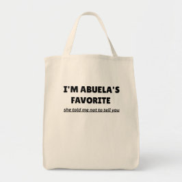 Funny “I’M ABUELA’S FAVORITE” – Cute Latino Family Tygkasse
