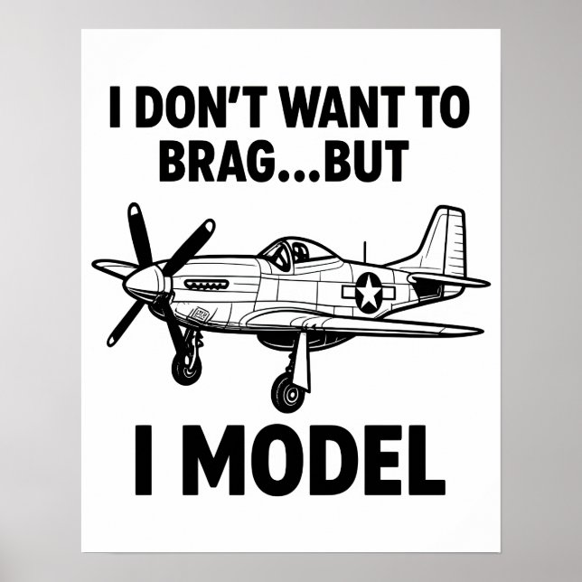 Funny I Model Quote with Airplane P‑51 Mustang Poster (Framsidan)