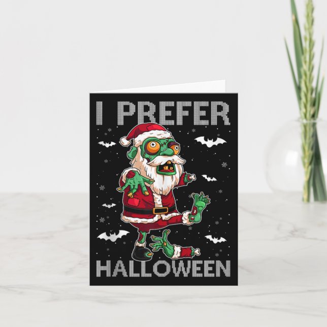 Funny I Prefer Halloween Santa Zombie Ugly Christm Kort (Framsida)