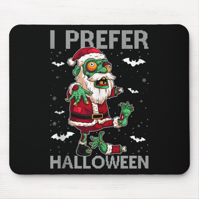 Funny I Prefer Halloween Santa Zombie Ugly Christm Musmatta (Framsidan)