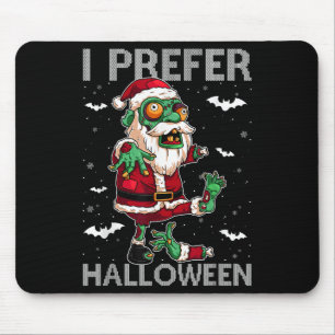 Funny I Prefer Halloween Santa Zombie Ugly Christm Musmatta