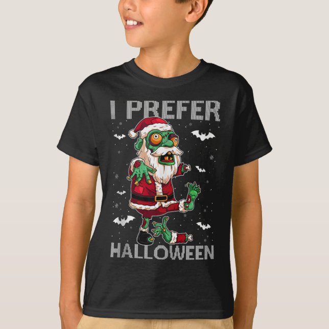 Funny I Prefer Halloween Santa Zombie Ugly Christm T Shirt (Framsida)