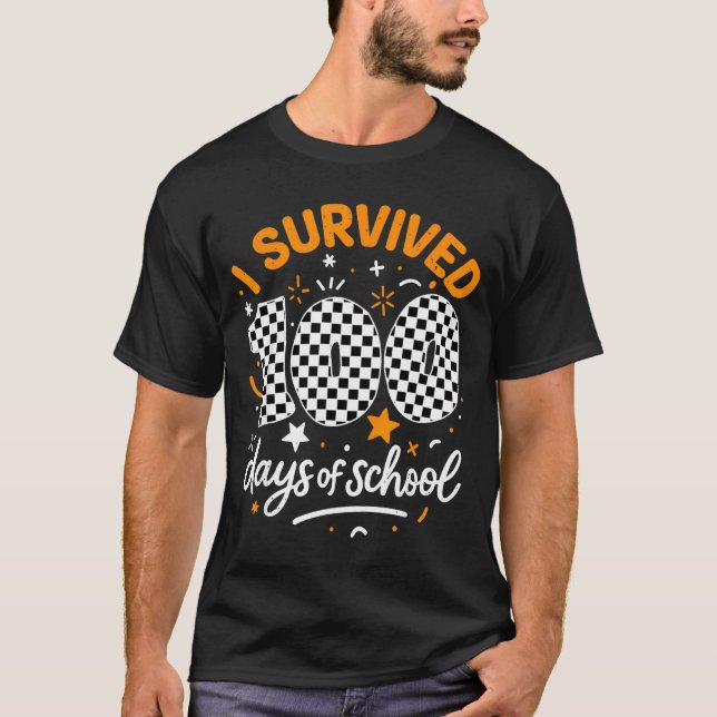 Funny I Survived 100 Days Of School Student Teache T Shirt (Framsida)