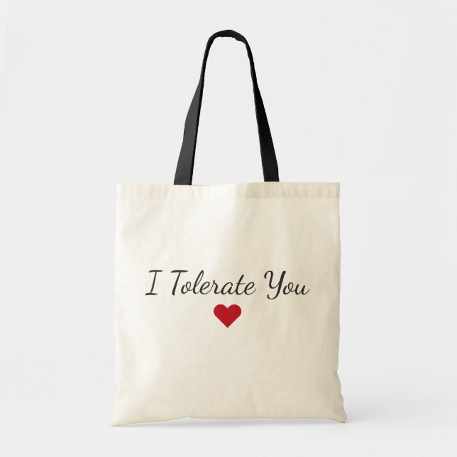 Funny “I Tolerate You” – Sarcastic Couple Gift Tygkasse (Framsidan)