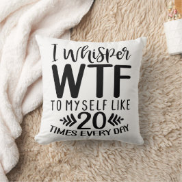 Funny I Whisper Kudde