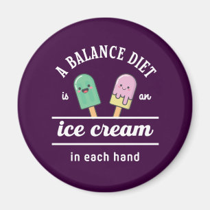 Funny Ice Cream Diet Quote Hett Sommar Magnet