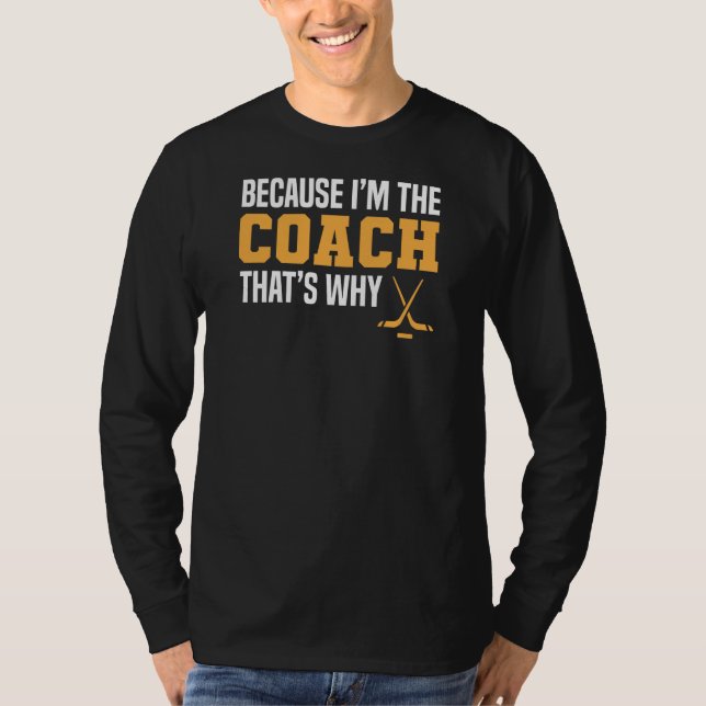 Funny Ice Hockey Coach T-Shirt (Framsida)