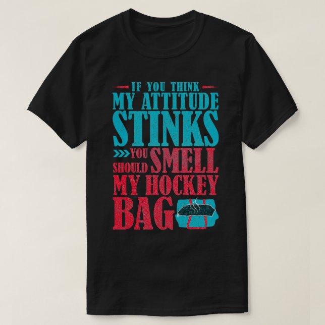 Funny Ice Hockey Gift Smell My Bag T Shirt (Design framsida)