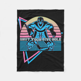 Funny Ice Hockey Retro Shut Your Five Hole  Fleecefilt