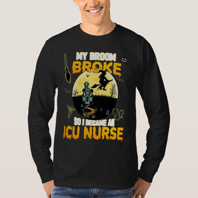 Funny ICU Nurse Witch Halloween Costume For Women  T Shirt (Framsida)