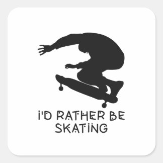 funny I'd rather be skating quote in white Fyrkantigt Klistermärke