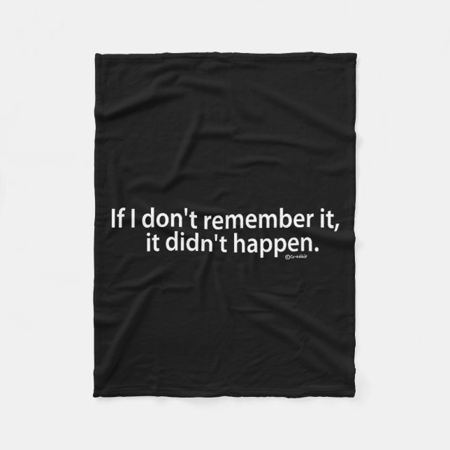 Funny If I Don't Remember It, It Didn't Happen  Fleecefilt (Framsidan)