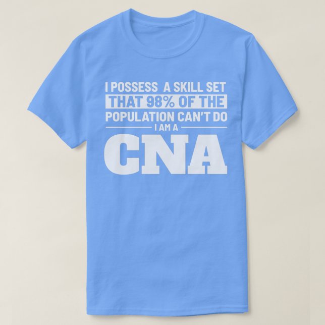 Funny Im A CNA Auktoriserad Nursing Assistant Humo T Shirt (Design framsida)