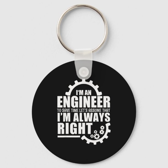 Funny I'm An Engineer Always Right  Nyckelring (Framsida)
