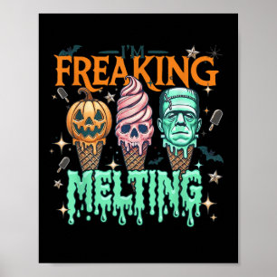 Funny Im Freakin Smälter Frankenstein Monster Hall Poster