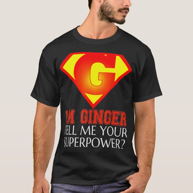 FUNNY IM GINGER T SHIRT Superpowers Gifts for RedH (Framsida)