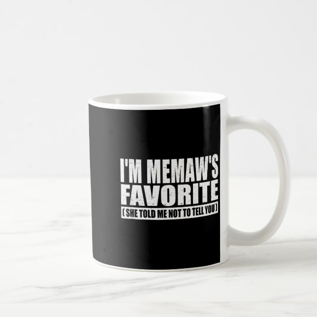 Funny I'm Memaw's Favorite For Birthday Anniversar Kaffemugg (Höger)