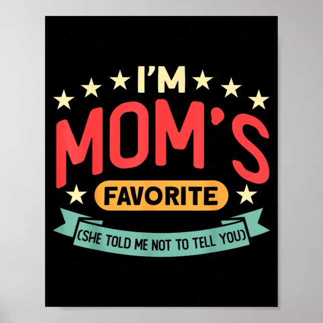 Funny I'm Mom's Favorite Son Daughter In Law Favor Poster (Framsidan)