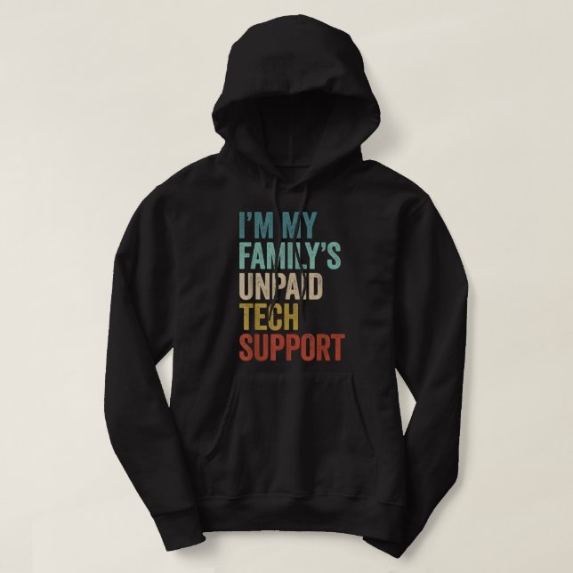 Funny Im My Familys Obetald teknisk supportdator Hoodie (Design framsida)