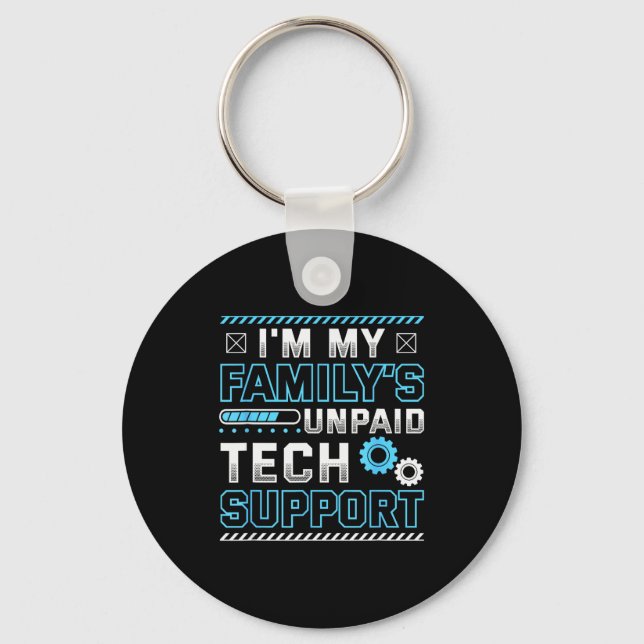 Funny I'm My Family's Unpaid Tech Suprt  Nyckelring (Framsida)