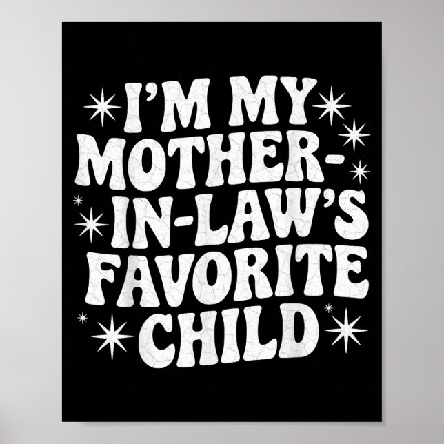 Funny I'm My Mother In Law's Favorite Child Christ Poster (Framsidan)