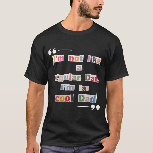 Funny "I'm not a regular dad, I'm a cool dad" Tee (Framsida)