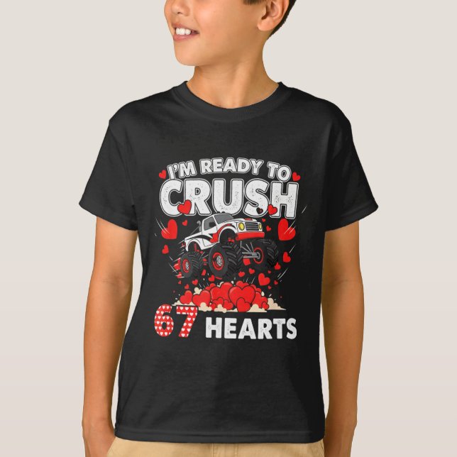 Funny I'm Ready To Crush 67 Hearts  T Shirt (Framsida)