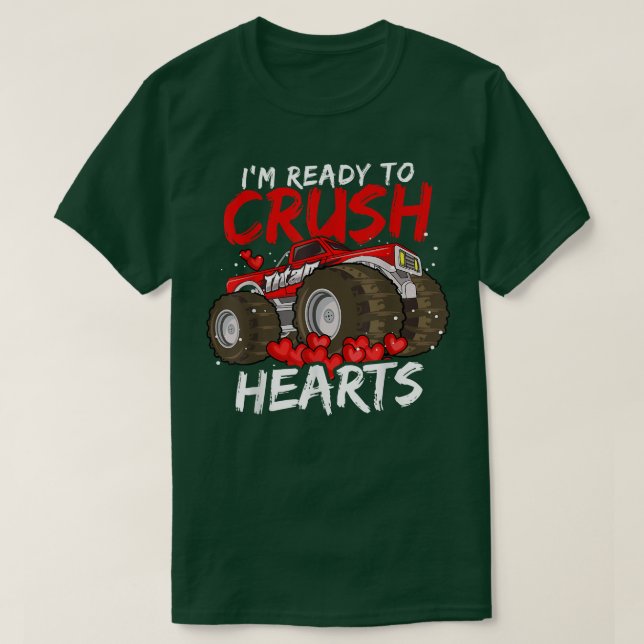 Funny I'm Ready To Crush Hearts Monster Truck Vale T Shirt (Design framsida)