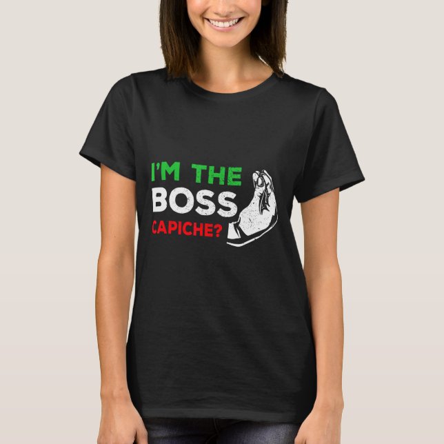 Funny I'm The Boss Italian Nonna Nonno Cache Humor T Shirt (Framsida)
