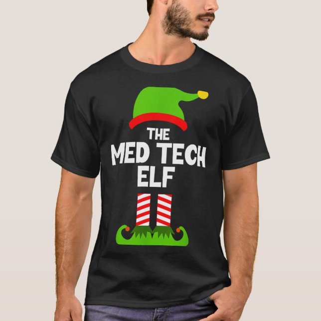 Funny I'm The Med Tech Elf Christmas Xmas Medical  T Shirt (Framsida)