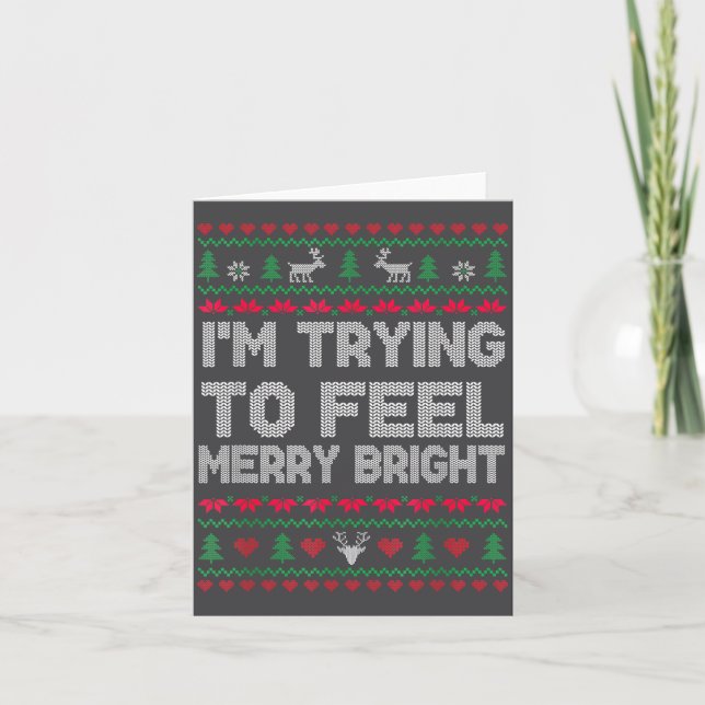 Funny I'm Trying To Feel Merry Xmas Bright Matchin Kort (Framsida)