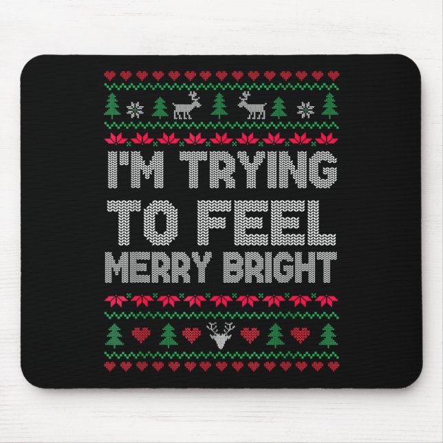 Funny I'm Trying To Feel Merry Xmas Bright Matchin Musmatta (Framsidan)