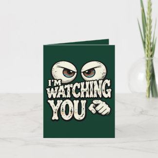 Funny "I'M WATCHING YOU" Retro Eyes Greeting Card Kort