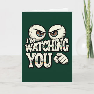 Funny "I'M WATCHING YOU" Retro Eyes Greeting Card Kort