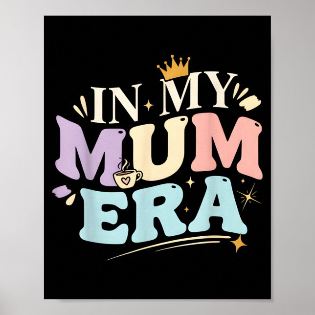 Funny In My Blue Mum Era Cool Mom Mother's Day  Poster (Framsidan)
