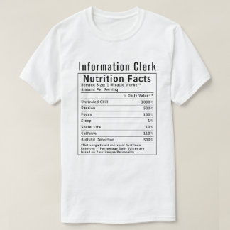 Funny Information Clerk Nutrition Facts Staff Gift T Shirt