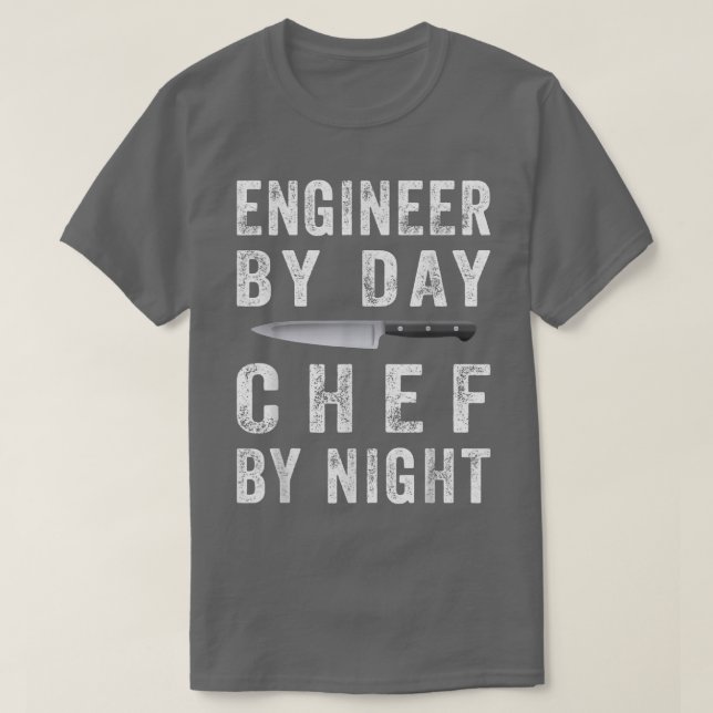 Funny Ingenjör by Day Chef by night Engineering Lo T Shirt (Design framsida)