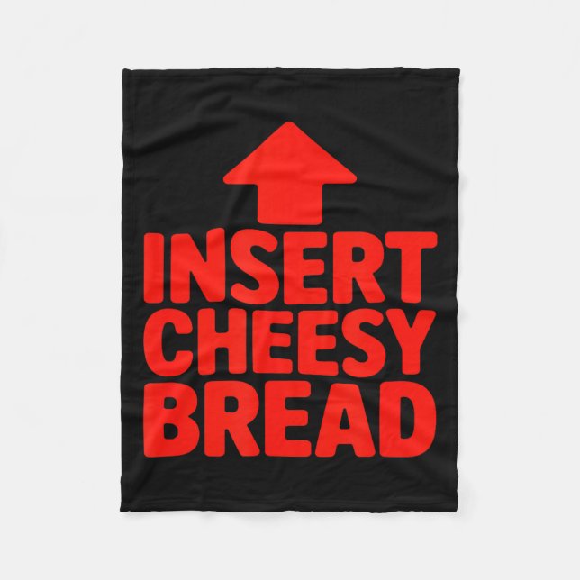 Funny Insert Cheesy Bread Meme Humour Foodie Men W Fleecefilt (Framsidan)