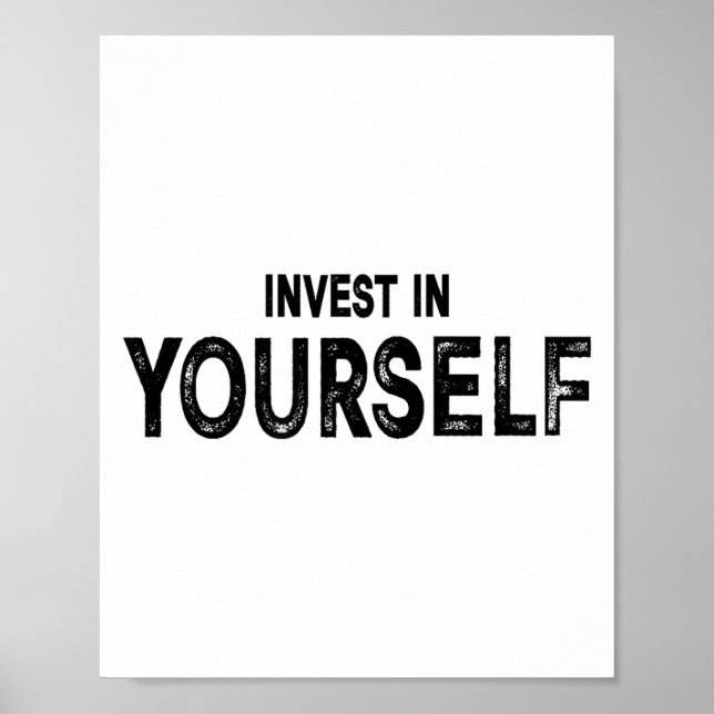 Funny Insrational And Motivational Gift Invest In  Poster (Framsidan)