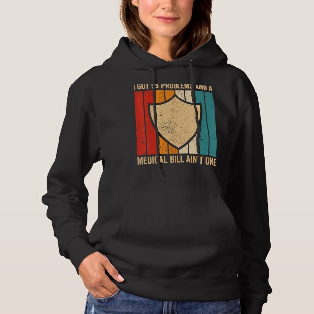 Funny Insurance Agent Broker Problems Medical Bill T Shirt (Framsida)