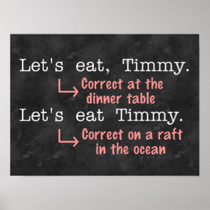 Funny interpunktion Grammar Älskare Timmy Humor Poster