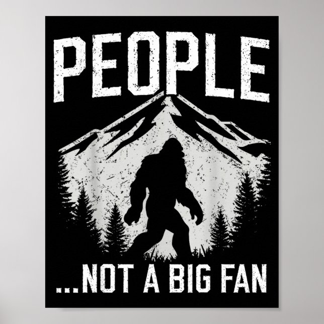 Funny Introvert Bigfoot People Not A Big Fan Dad J Poster (Framsidan)