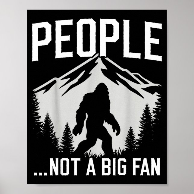 Funny Introvert Bigfoot People Not A Big Fan Dad J Poster (Framsidan)