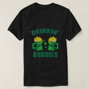 Funny Irish Drinkin'Buddies A St patrick's day T Shirt